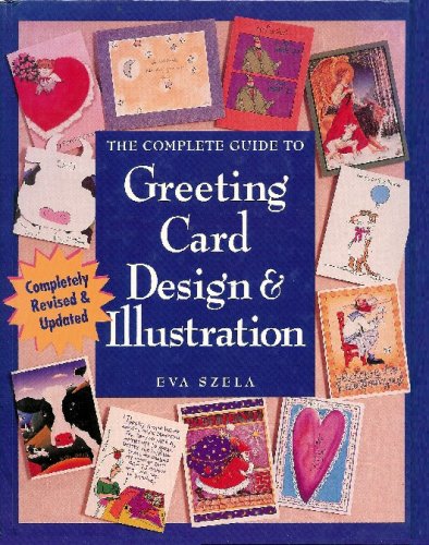 Stock image for The Complete Guide to Greeting Card Design & Illustration for sale by Jenson Books Inc
