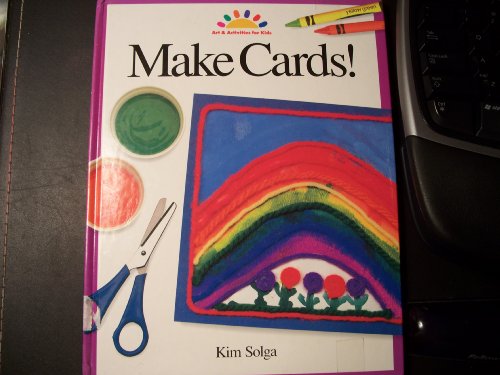 Stock image for Make Cards! (ART AND ACTIVITIES FOR KIDS) for sale by Wonder Book