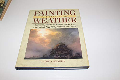 Stock image for Painting the Effects of Weather for sale by Better World Books: West