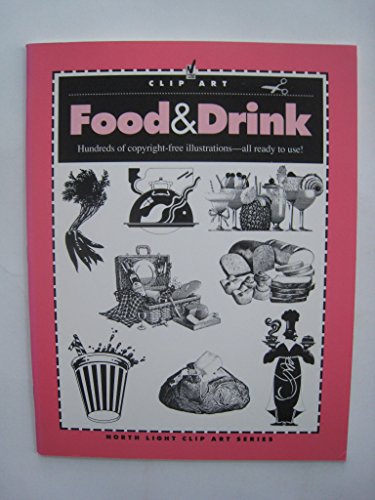 Beispielbild fr Food & Drink (North Light Clip Art) zum Verkauf von Wonder Book