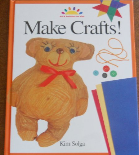 Beispielbild fr Make Crafts! zum Verkauf von Better World Books