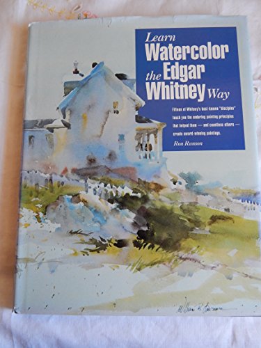 Stock image for Learn Watercolor the Edgar Whitney Way for sale by St Vincent de Paul of Lane County