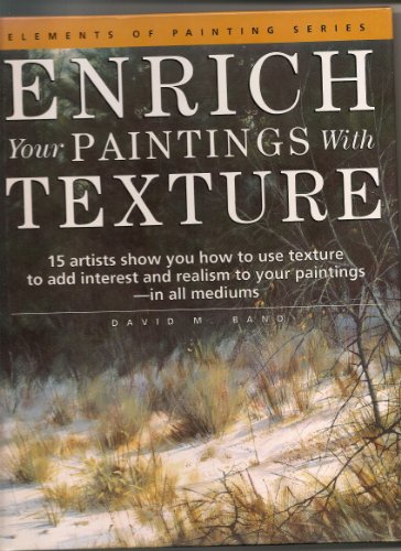 Beispielbild fr Enrich Your Paintings with Texture zum Verkauf von Better World Books