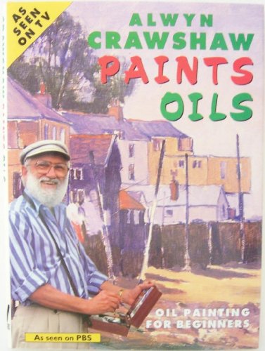 9780891345374: Alwyn Crawshaw Paints Oils