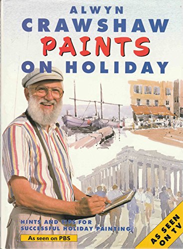 Stock image for Alwyn Crawshaw Paints on Holiday for sale by Wonder Book