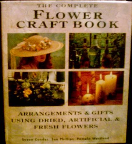 Beispielbild fr The Complete Flower Craft Book zum Verkauf von Better World Books