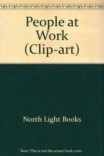 People At Work (North Light Clip Art) (9780891345589) by TBD, Adams Media