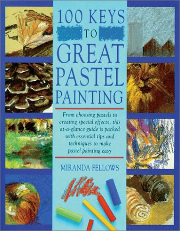 Imagen de archivo de 100 Keys to Great Pastel Painting a la venta por HPB-Ruby