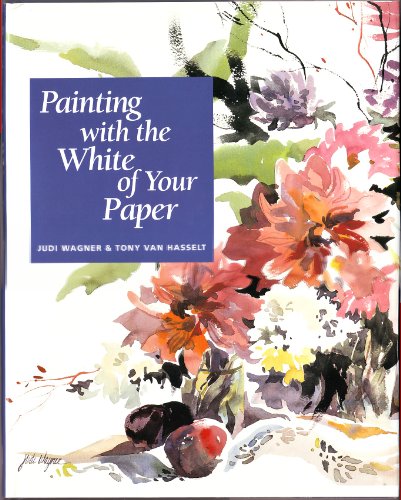 9780891345800: Painting With the White of Your Paper