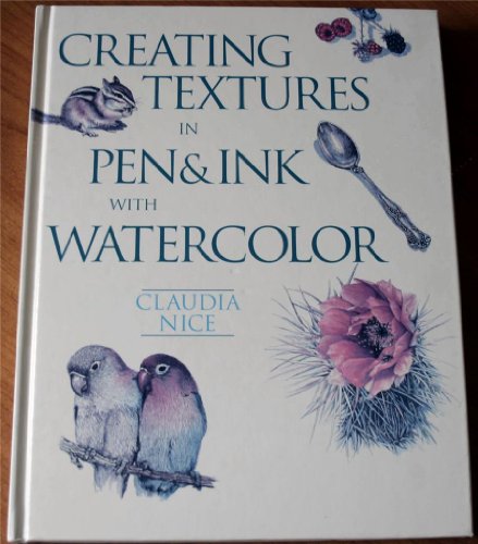 Beispielbild fr Creating Textures in Pen and Ink with Watercolor zum Verkauf von Better World Books
