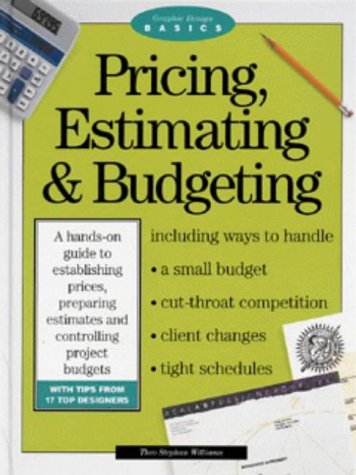 Stock image for Pricing, Estimating & Budgeting (Graphic Design Basics) for sale by Academybookshop