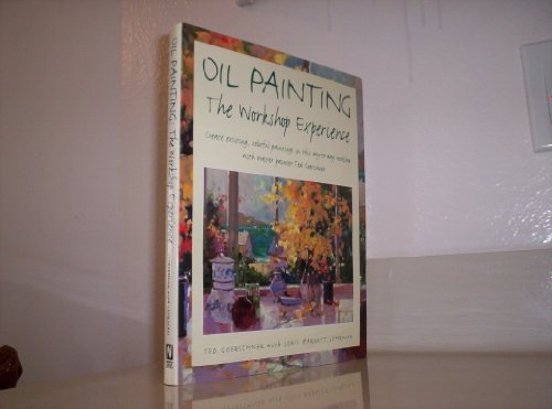 9780891346098: Oil Painting: The Workshop Experience