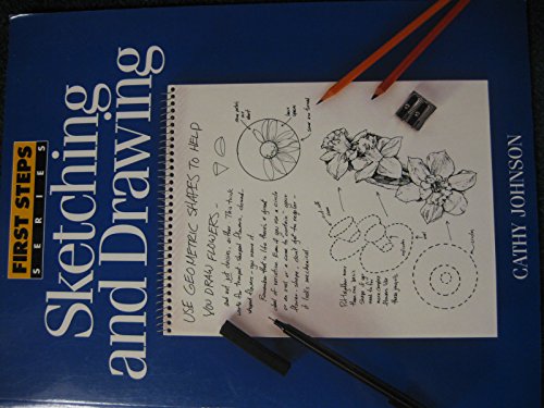 Stock image for Sketching and Drawing (First Step Series) for sale by Reliant Bookstore