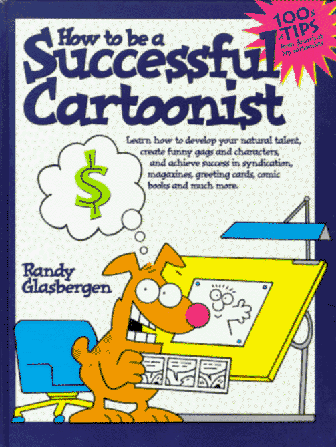Stock image for How to Be a Successful Cartoonist for sale by Better World Books: West