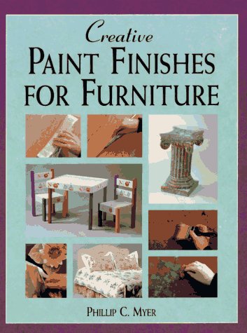 Stock image for Creative Paint Finishes for Furniture for sale by HPB-Diamond