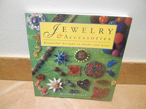 Jewelry & Accessories Beautiful Designs to Make and Wear