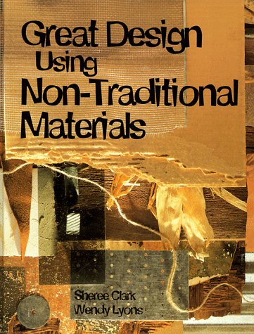Beispielbild fr Great Design Using Non-Traditional Materials zum Verkauf von BookHolders