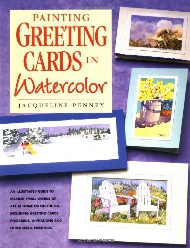 Stock image for Painting Greeting Cards in Watercolor for sale by Hennessey + Ingalls