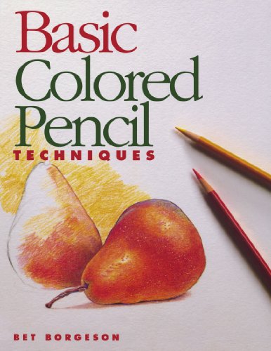 Stock image for Basic Colored Pencil Techniques (Basic Techniques) for sale by Wonder Book