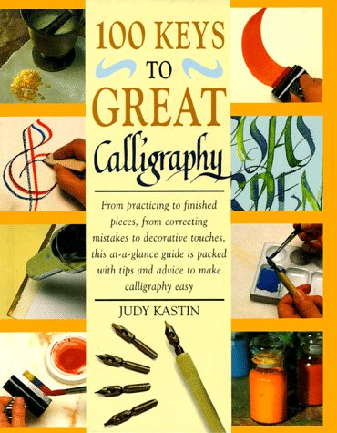Beispielbild fr 100 Keys to Great Calligraphy zum Verkauf von BooksRun