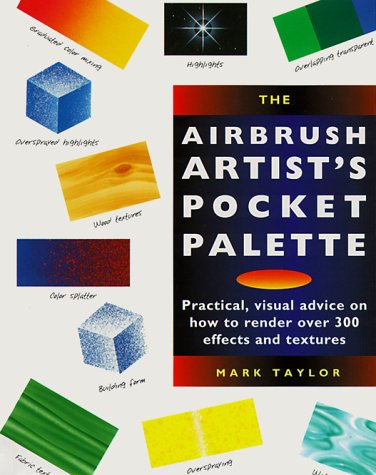 9780891347576: Airbrush Artist's Pocket Palette: Practical Visual Advice On