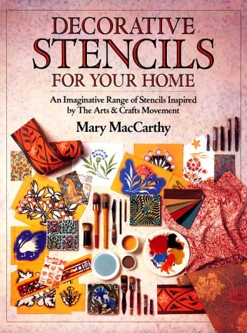 9780891347675: Decorative Stencils for Your Home: An Imaginative Range of Stencils Inspired by the Arts & Crafts Movement
