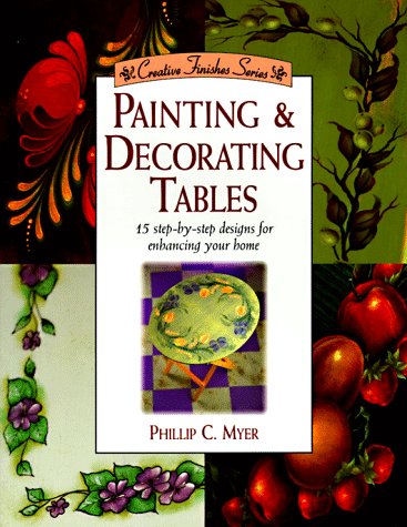 Stock image for Painting and Decorating Tables for sale by Better World Books