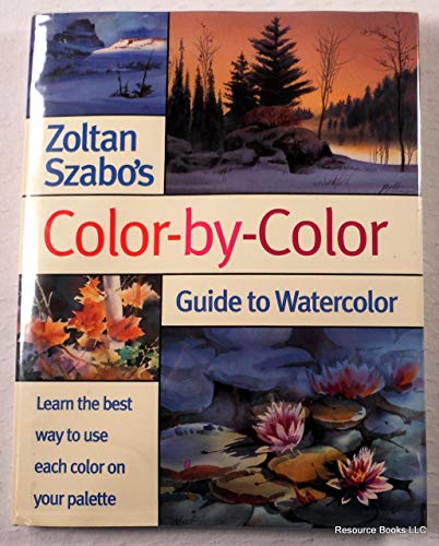 Beispielbild fr Zoltan Szabo's Color-by-Color Guide to Watercolor zum Verkauf von Better World Books: West