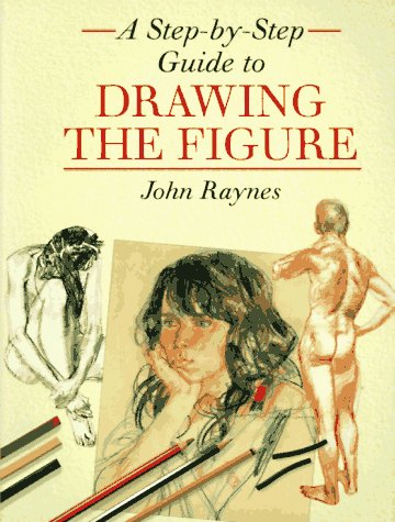 9780891347941: A Step-By-Step Guide to Drawing the Figure