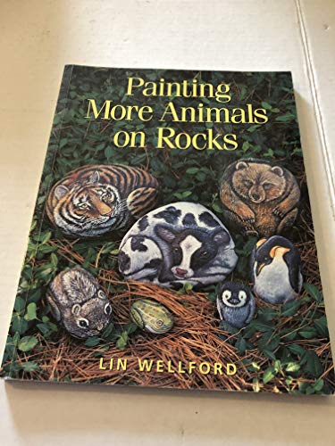 9780891348009: Painting More Animals on Rocks