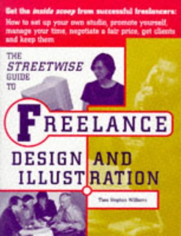 9780891348016: Streetwise Guide To Freelance Design And Illustration