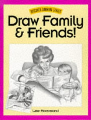 9780891348184: Draw Family and Friends! (Discover drawing series)