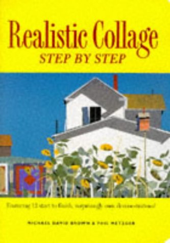 Beispielbild fr Realistic Collage Step by Step zum Verkauf von Better World Books