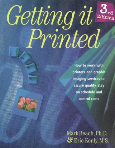 Beispielbild fr Getting It Printed -- Third Edition -- How to Work With Printers and Graphic Imaging Services to Assure Quality, Stay on Schedule and Control Costs zum Verkauf von gigabooks