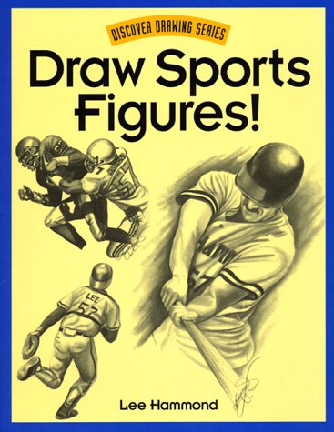 9780891348955: Draw Sports Figures (Discover drawing series)