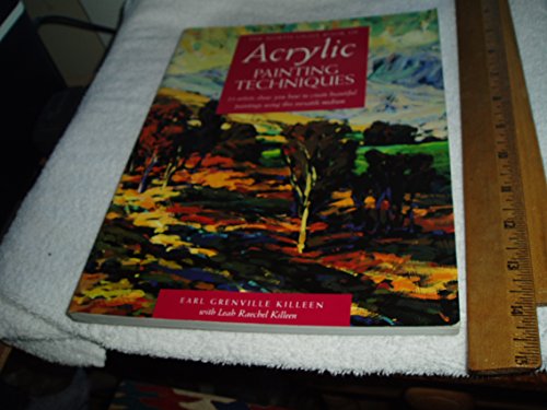 Stock image for The North Light Book of Acrylic Painting Techniques for sale by Goodwill of Colorado