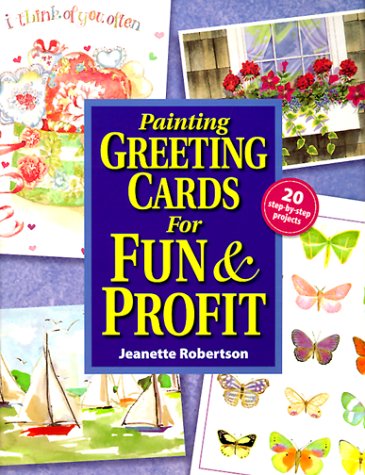 Painting Greeting Cards for Fun & Profit