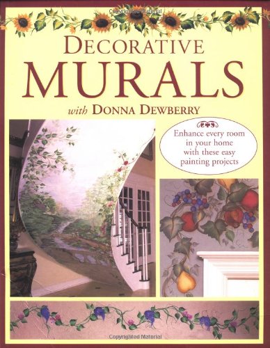 Stock image for Decorative Murals with Donna Dewberry for sale by Dunaway Books