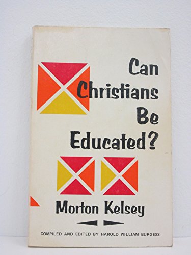 Stock image for Can Christians Be Educated? for sale by Better World Books: West