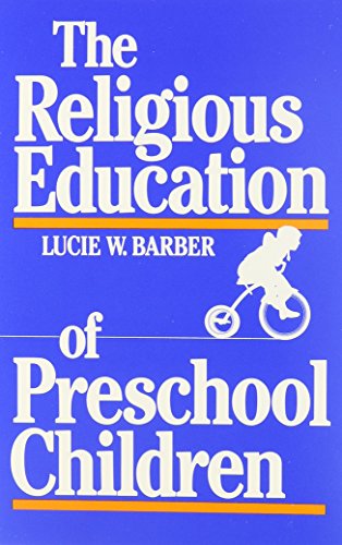 Stock image for The Religious Education of Preschool Children for sale by Better World Books