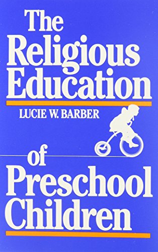 Stock image for The Religious Education of Preschool Children for sale by Wonder Book