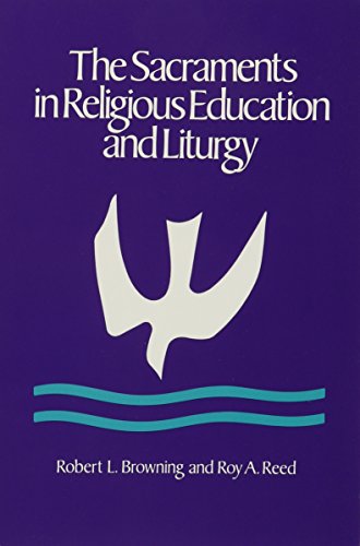 9780891350446: The Sacraments in Religious Education and Liturgy: An Ecumenical Model