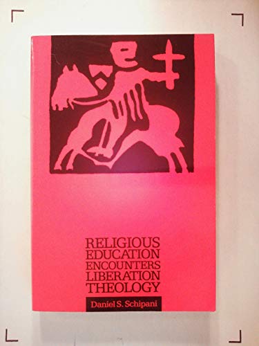 Stock image for Religious Education Encounters Liberation Theology for sale by Better World Books