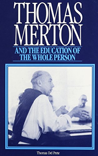 Beispielbild fr Thomas Merton and the Education of the Whole Person zum Verkauf von Better World Books
