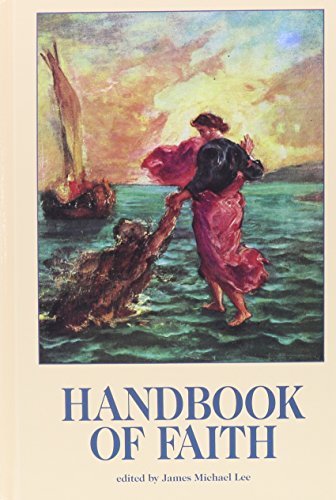 Stock image for Handbook of Faith (RELIGION EDUCATION PRESS HANDBOOK) for sale by Wonder Book