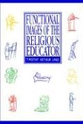 Stock image for Functional Images of the Religious Educator for sale by ThriftBooks-Atlanta