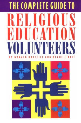 Beispielbild fr The Complete Guide to Religious Education Volunteers zum Verkauf von SecondSale