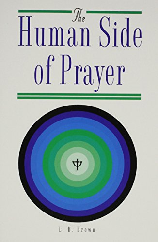9780891350927: The Human Side of Prayer