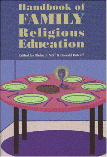 Imagen de archivo de Handbook of Family Religious Education a la venta por More Than Words