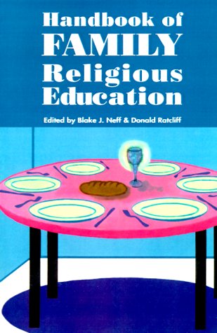 Imagen de archivo de Handbook of Family Religious Education a la venta por ThriftBooks-Dallas